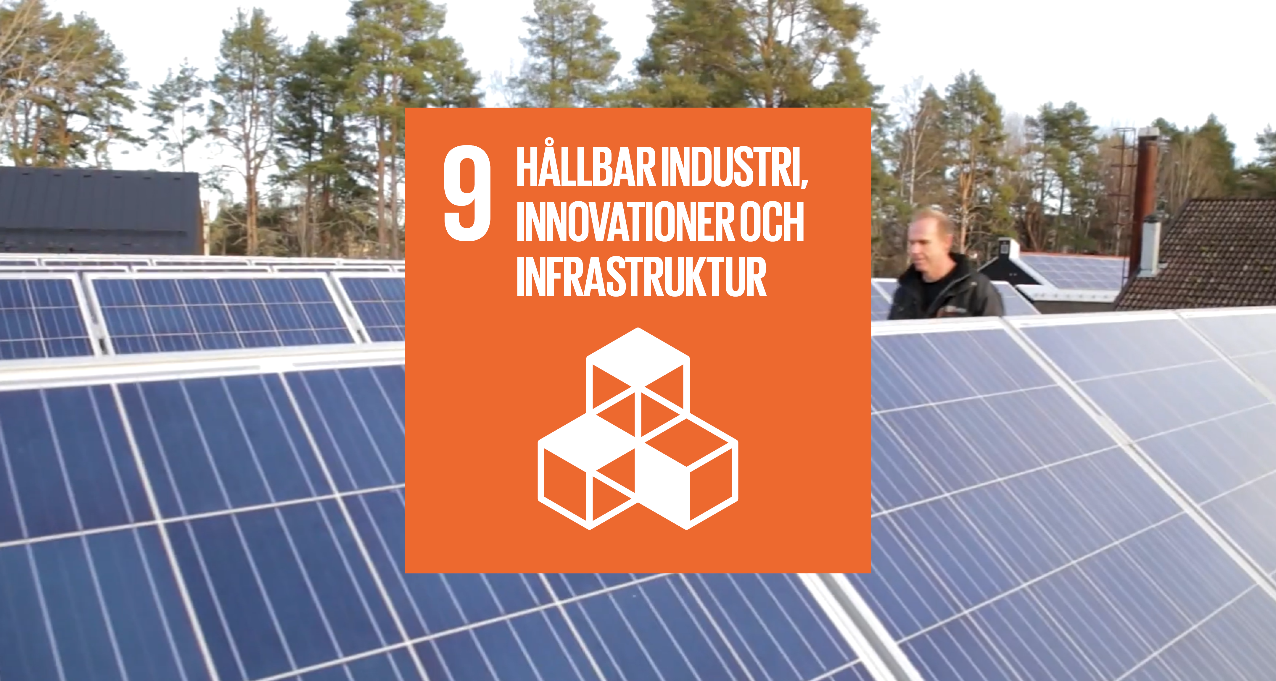 Solpaneler. Grafisk bild i mitten med texten "9 Hållbar industri, innovationer och infrastruktur"